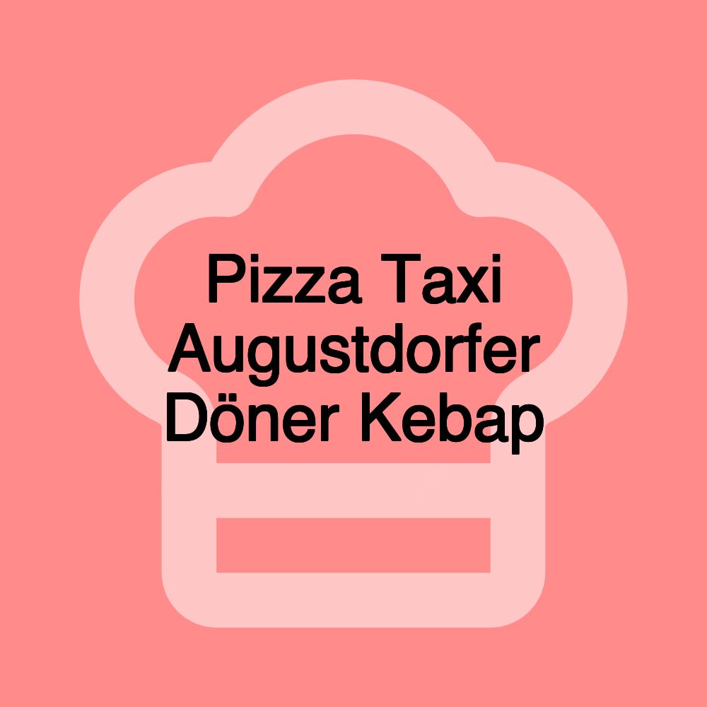 Pizza Taxi Augustdorfer Döner Kebap