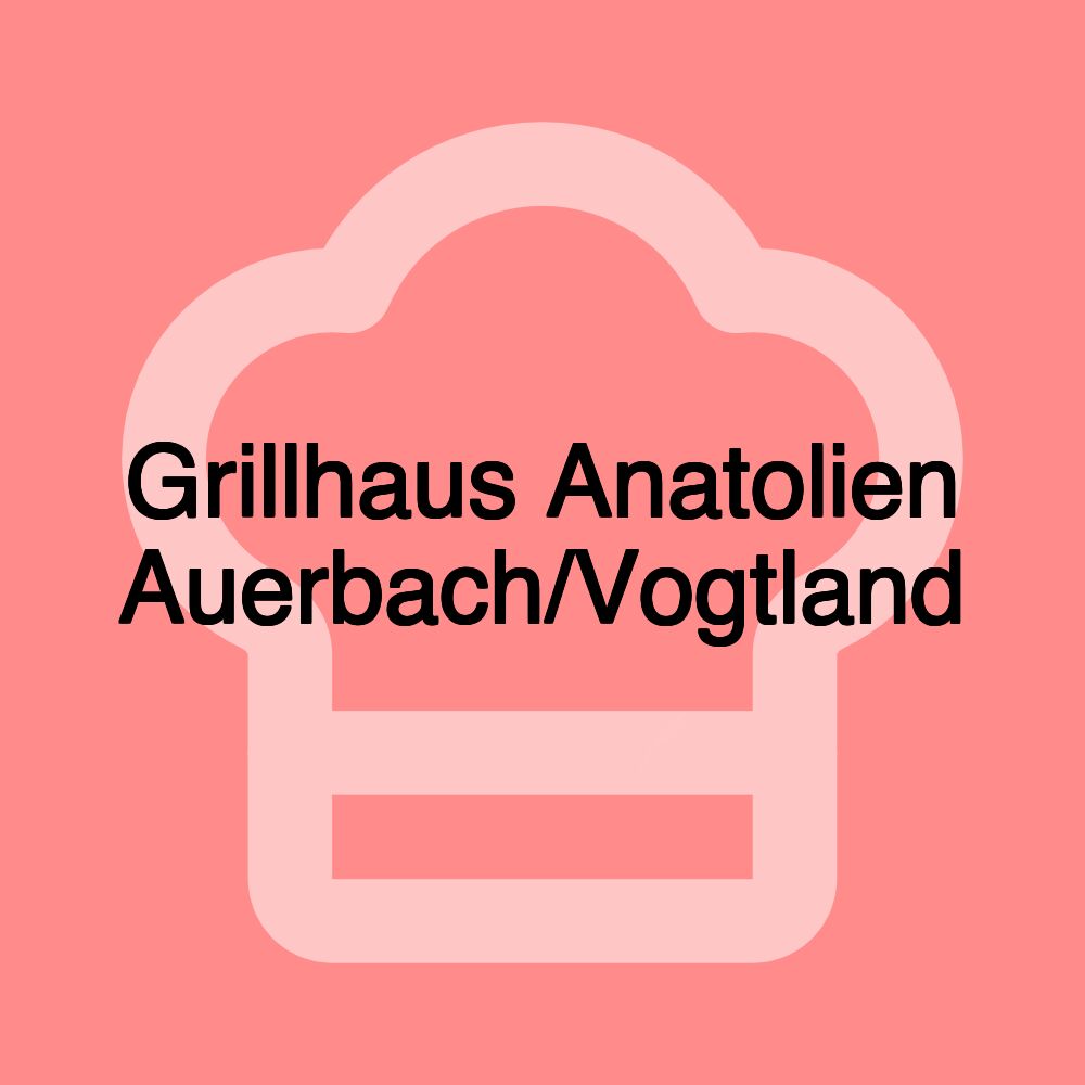 Grillhaus Anatolien Auerbach/Vogtland