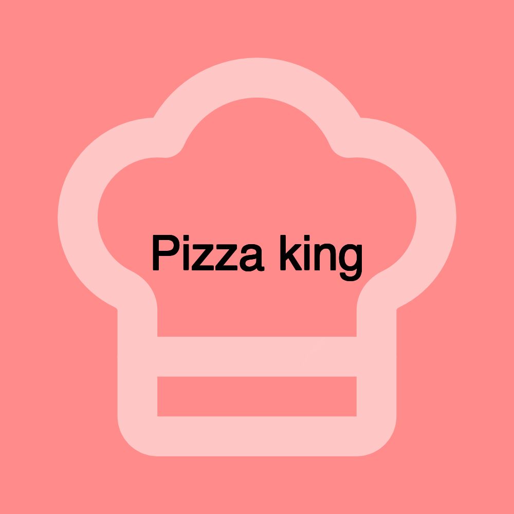 Pizza king