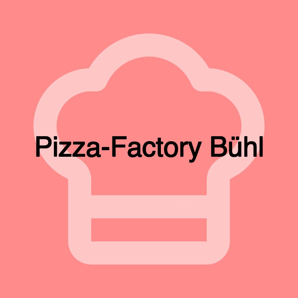 Pizza-Factory Bühl