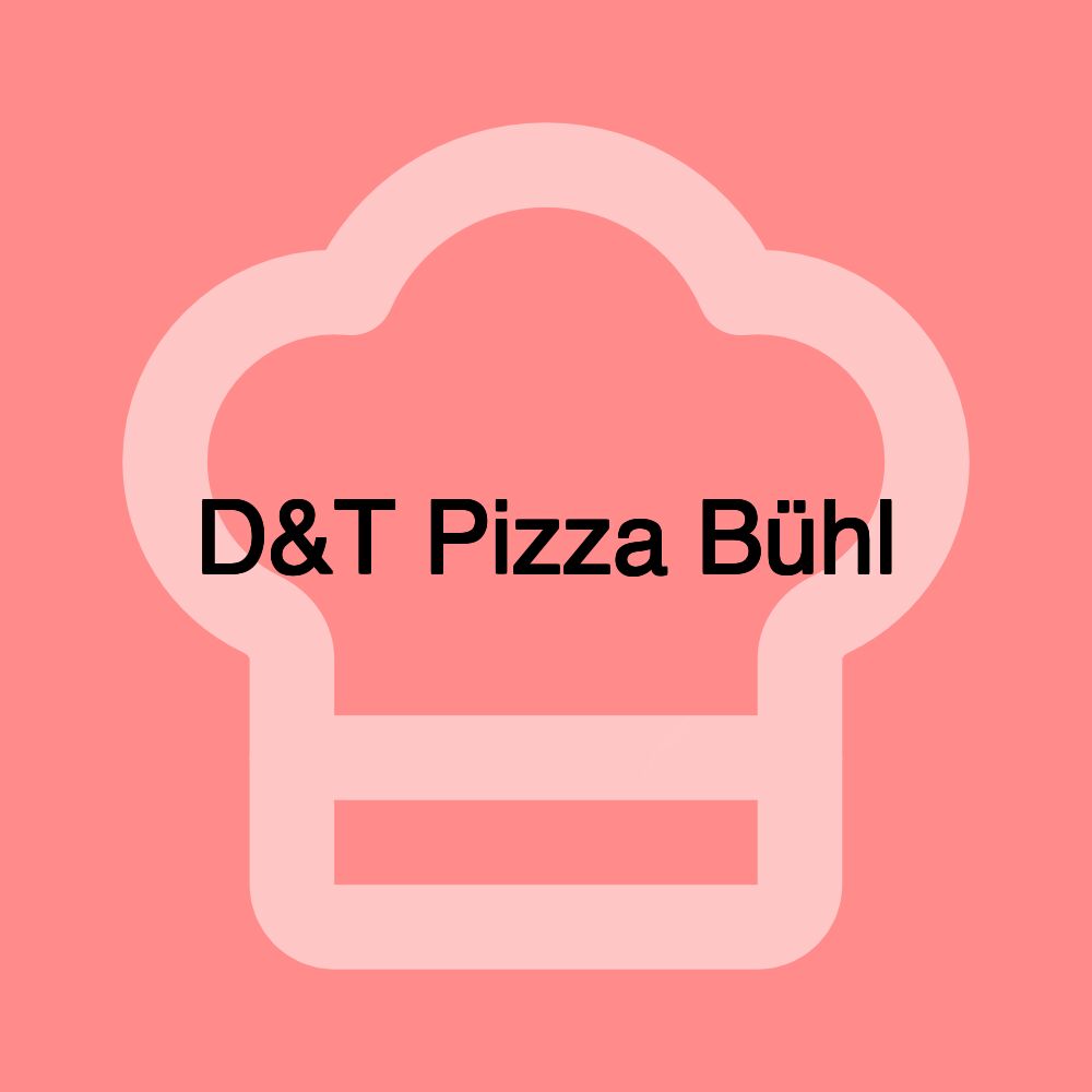 D&T Pizza Bühl