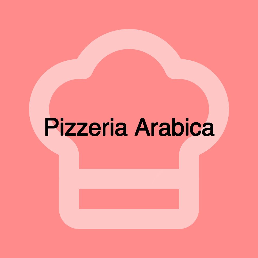 Pizzeria Arabica