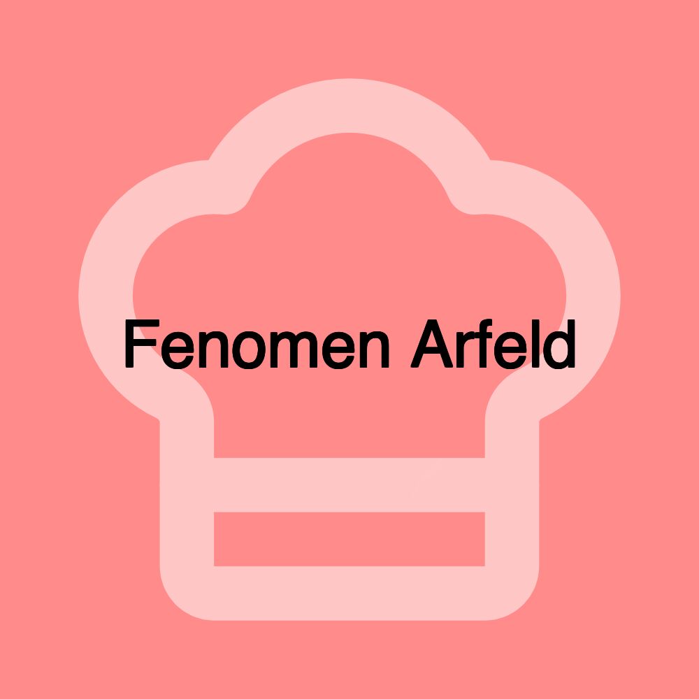 Fenomen Arfeld