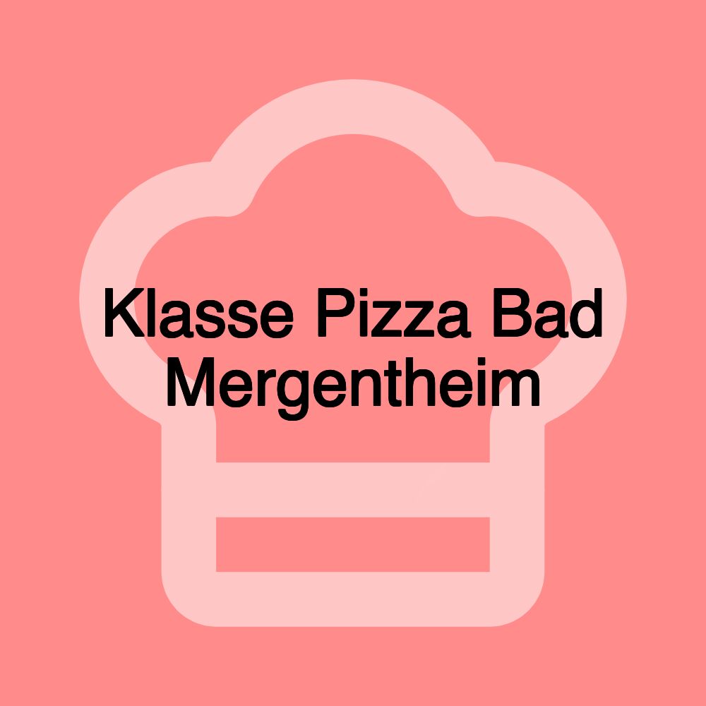 Klasse Pizza Bad Mergentheim