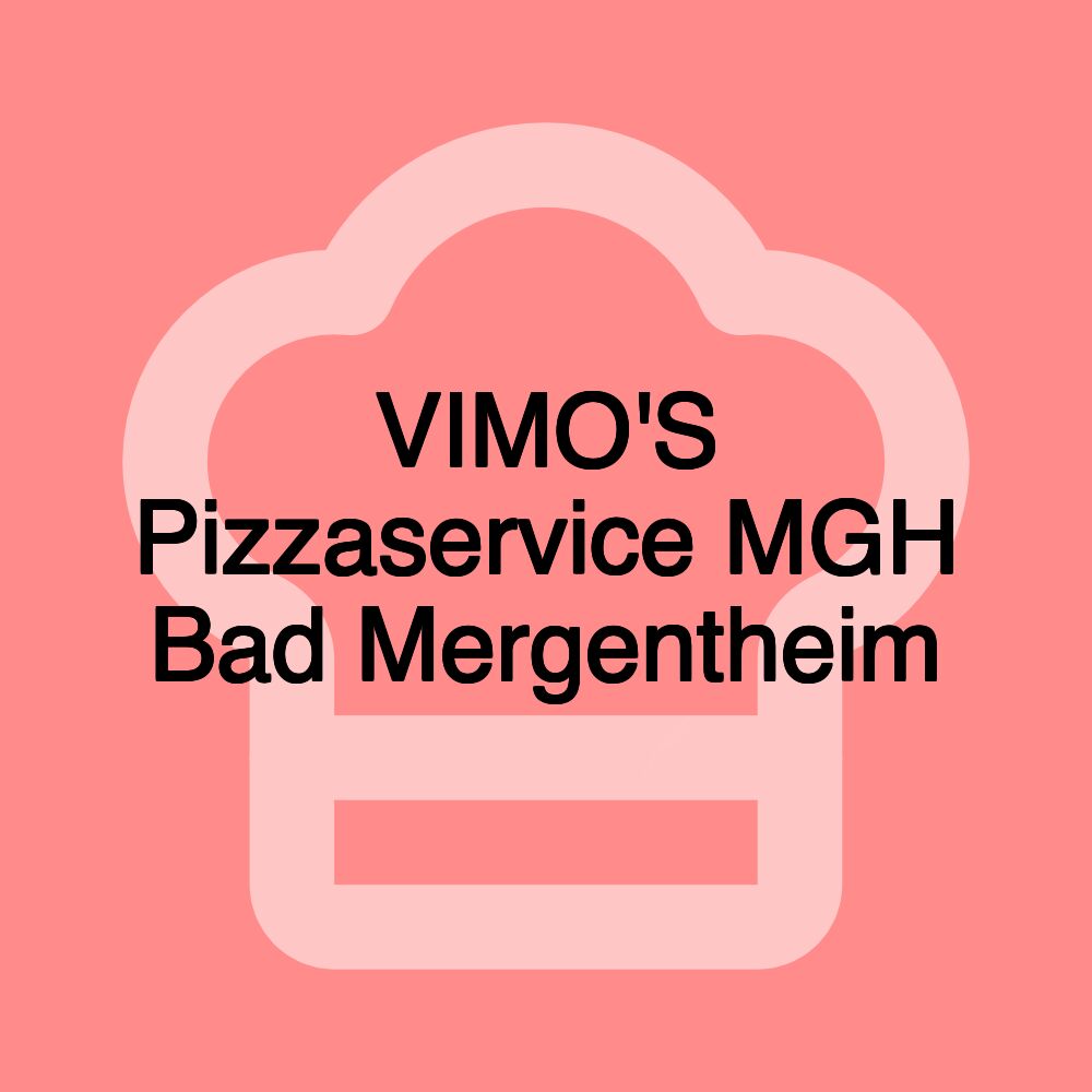 VIMO'S Pizzaservice MGH Bad Mergentheim