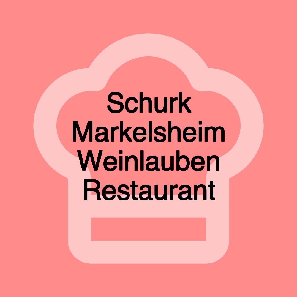 Schurk Markelsheim Weinlauben Restaurant