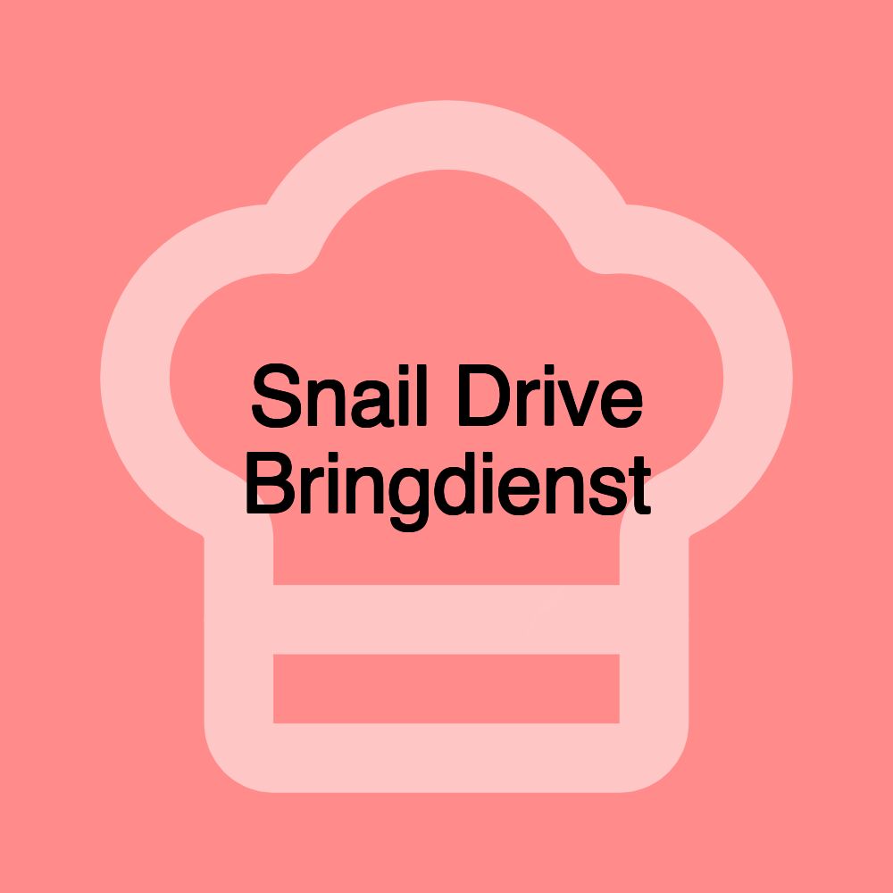 Snail Drive Bringdienst