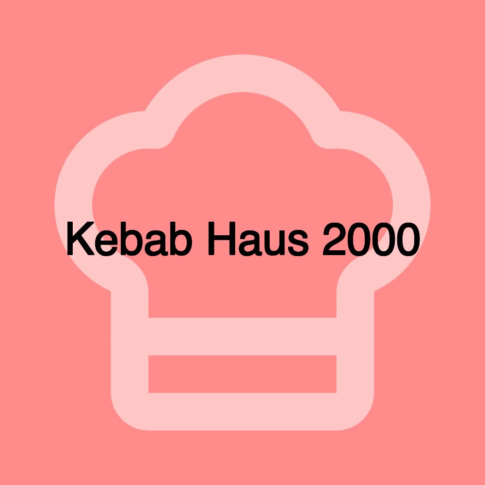 Kebab Haus 2000