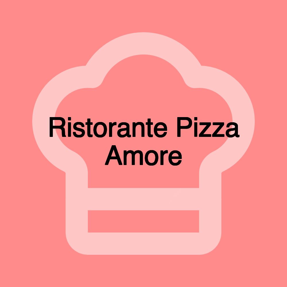 Ristorante Pizza Amore