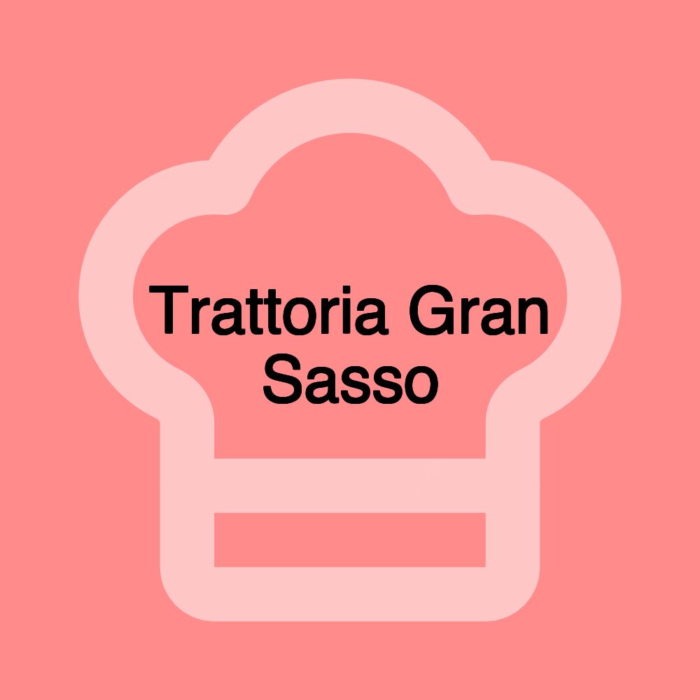 Trattoria Gran Sasso