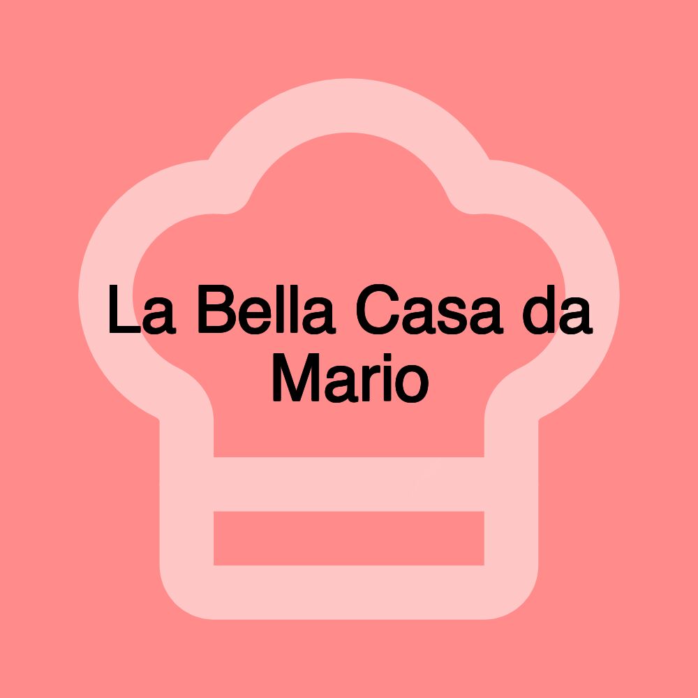 La Bella Casa da Mario