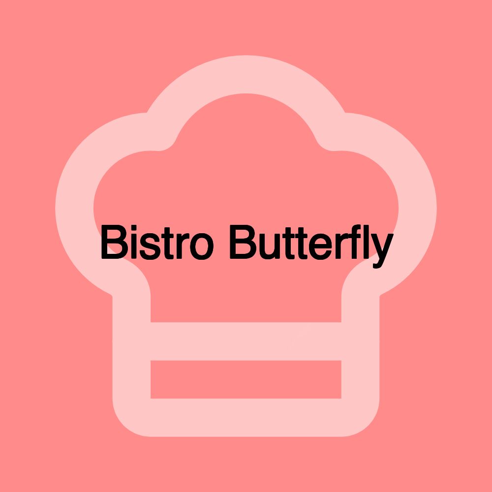 Bistro Butterfly