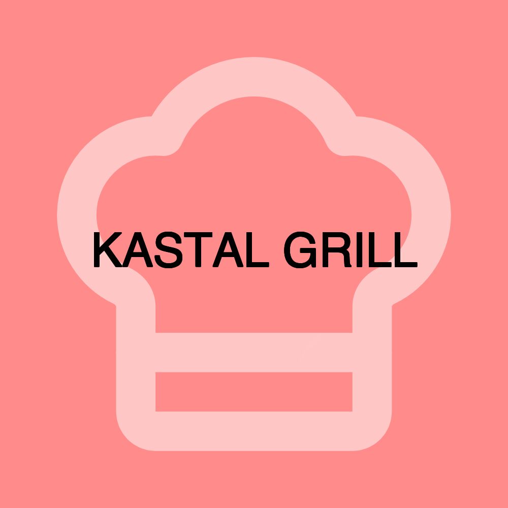 KASTAL GRILL