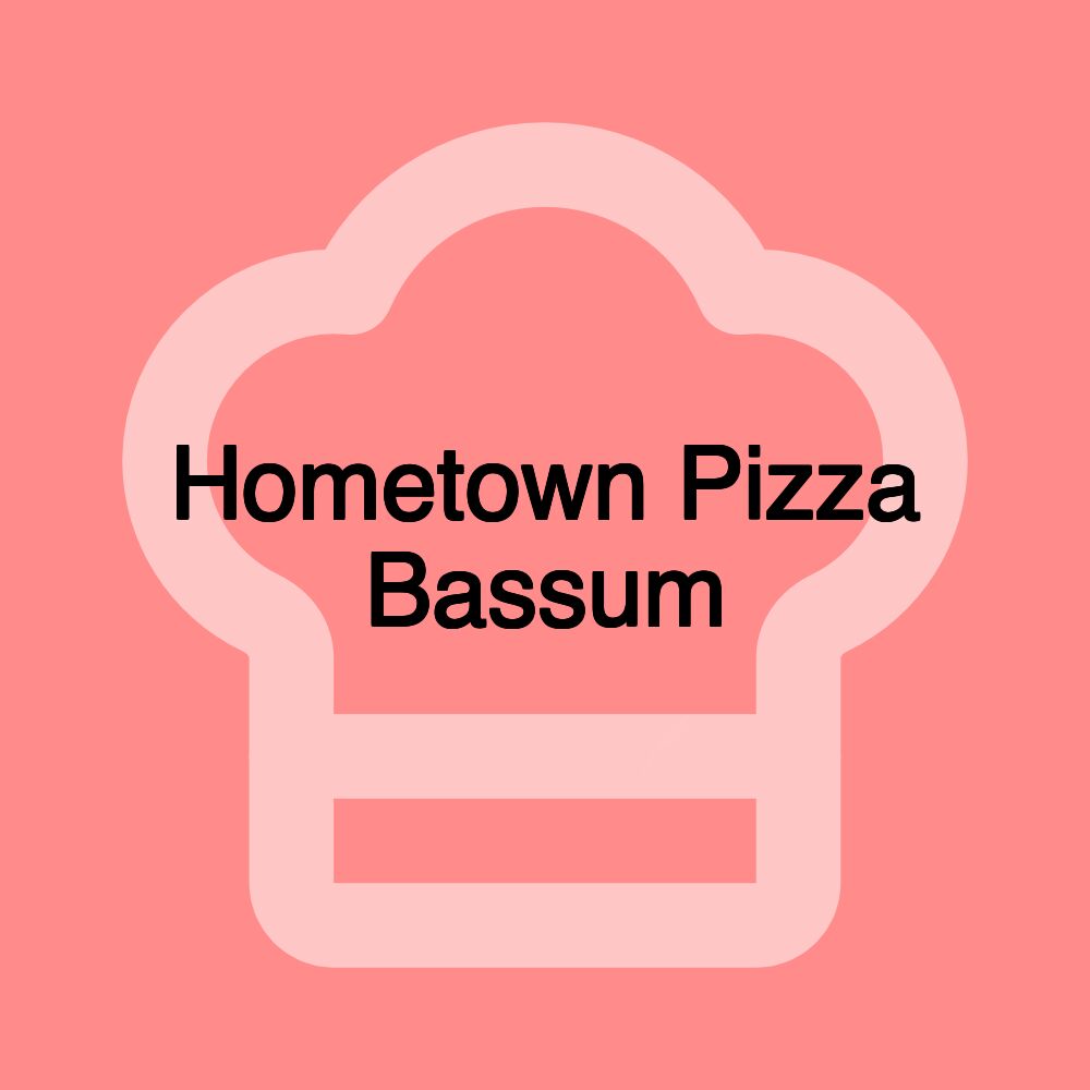 Hometown Pizza Bassum