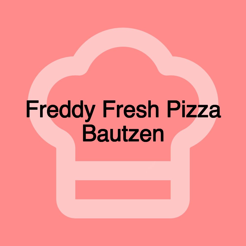 Freddy Fresh Pizza Bautzen