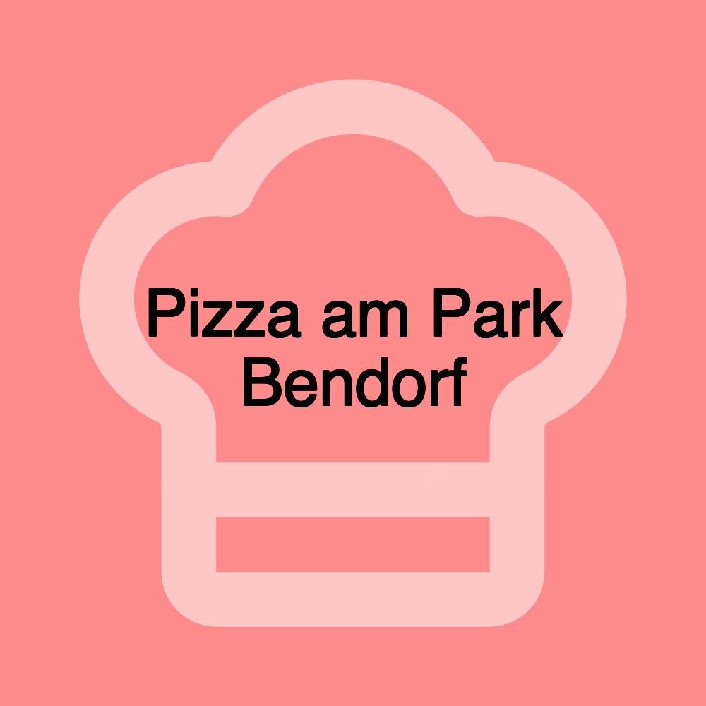 Pizza am Park Bendorf