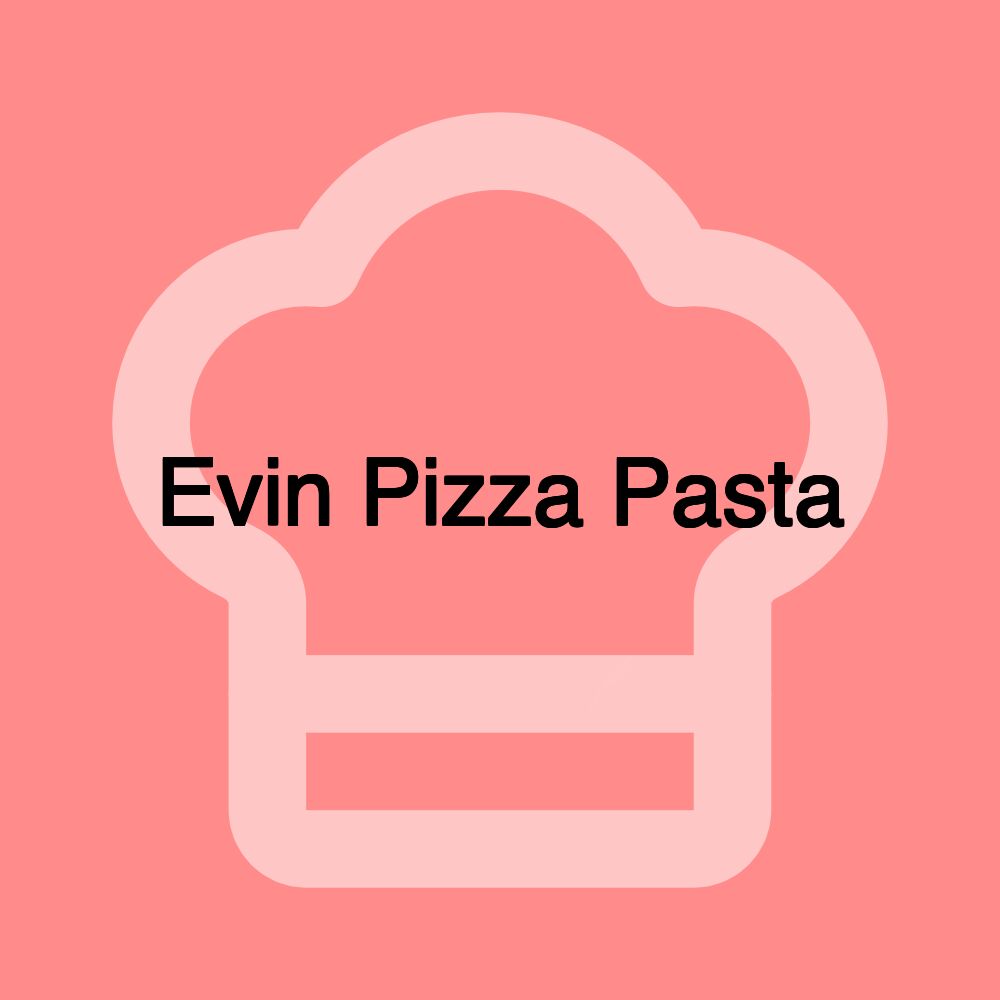 Evin Pizza Pasta