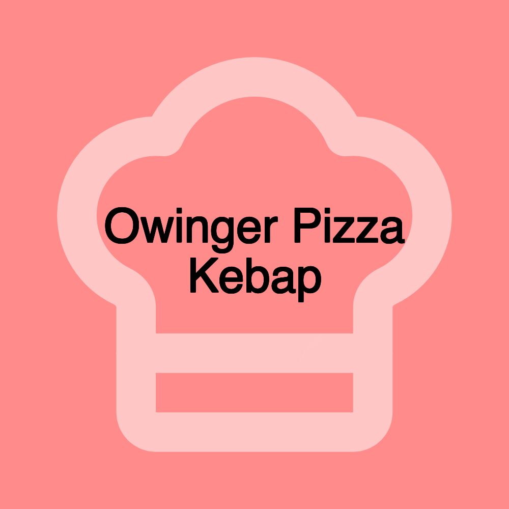 Owinger Pizza Kebap