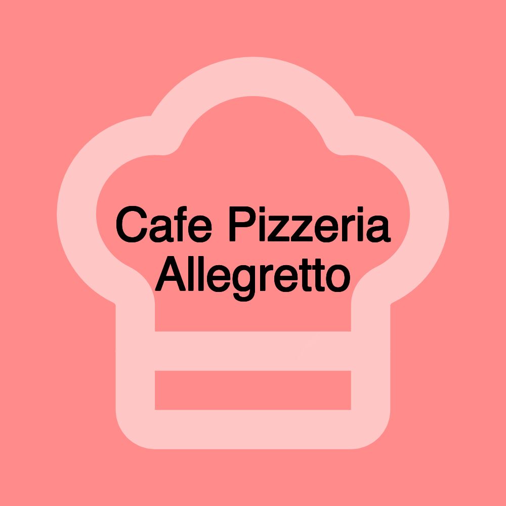 Cafe Pizzeria Allegretto