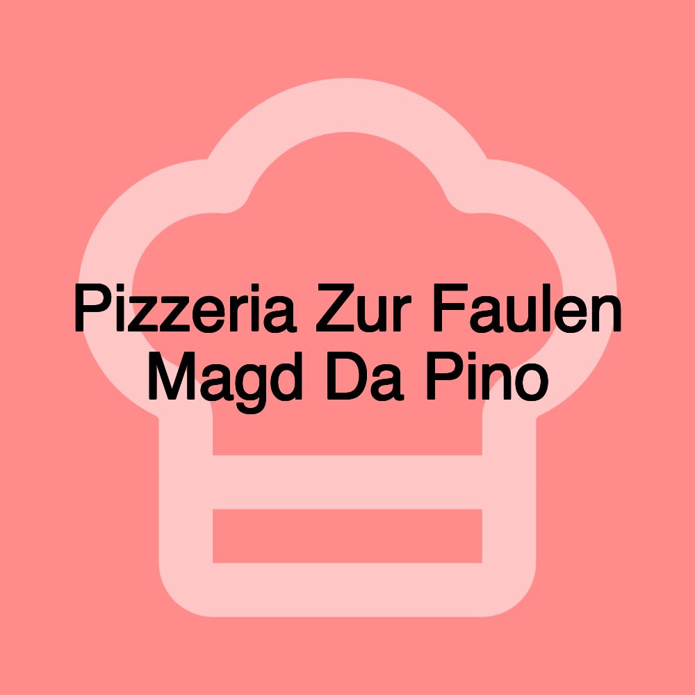 Pizzeria Zur Faulen Magd Da Pino