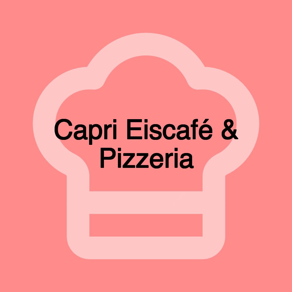 Capri Eiscafé & Pizzeria