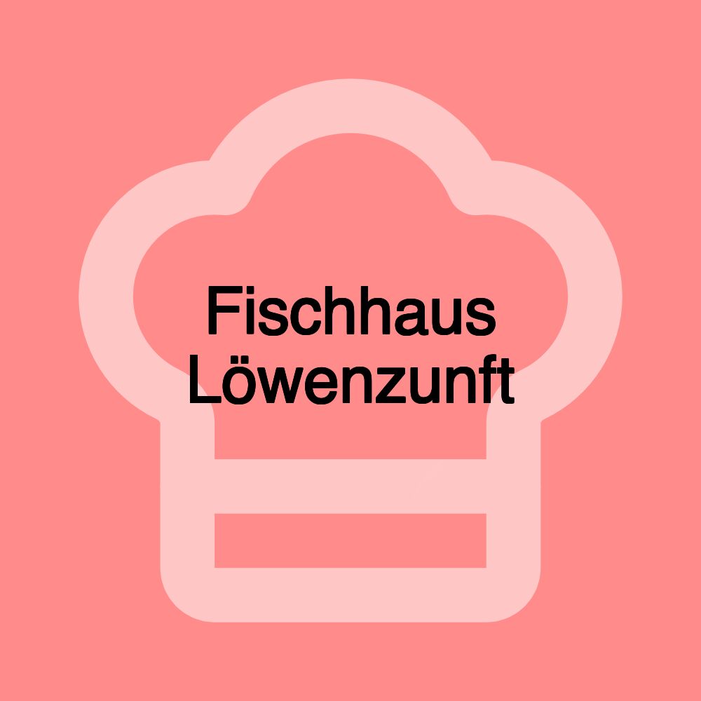 Fischhaus Löwenzunft