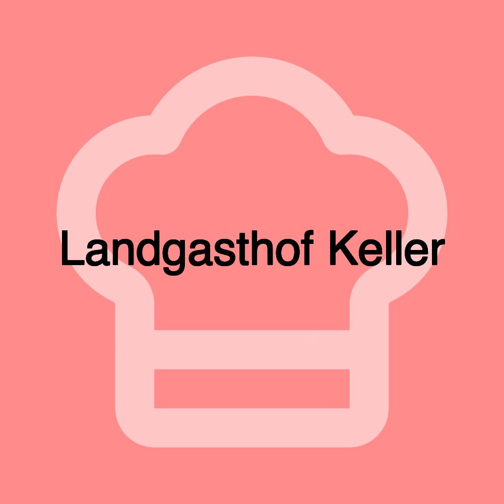 Landgasthof Keller