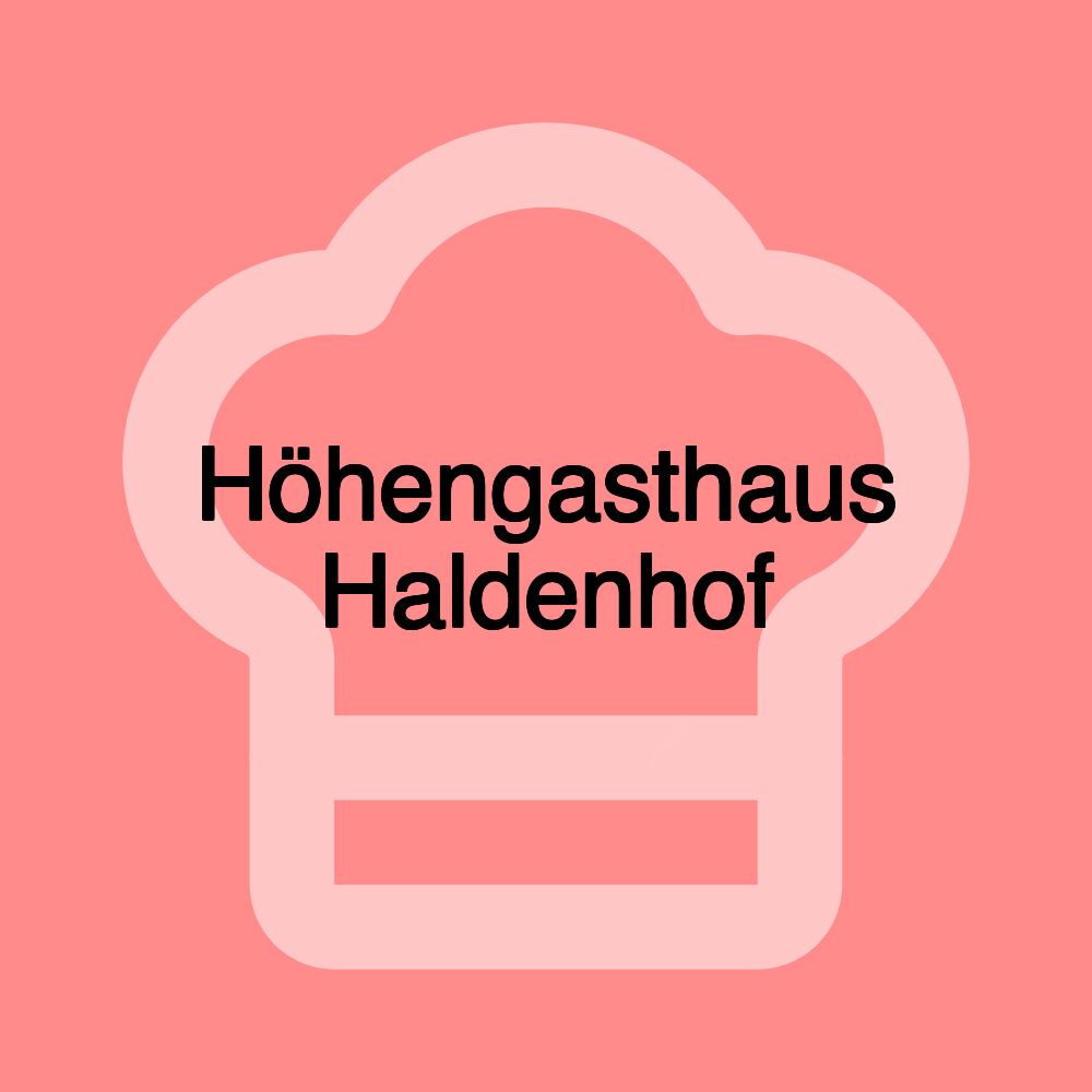 Höhengasthaus Haldenhof