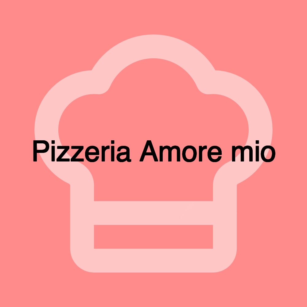 Pizzeria Amore mio