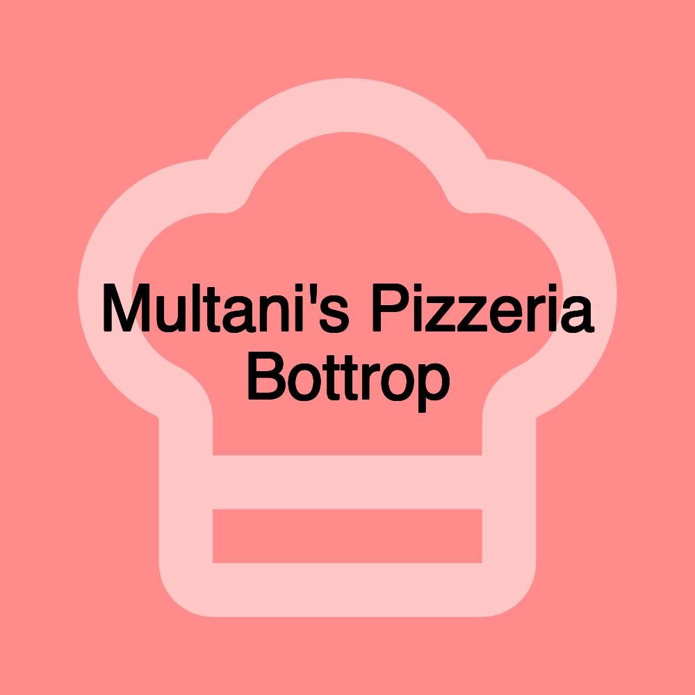 Multani's Pizzeria Bottrop