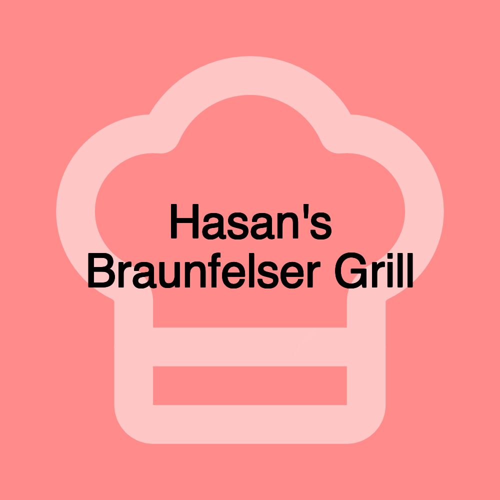 Hasan's Braunfelser Grill