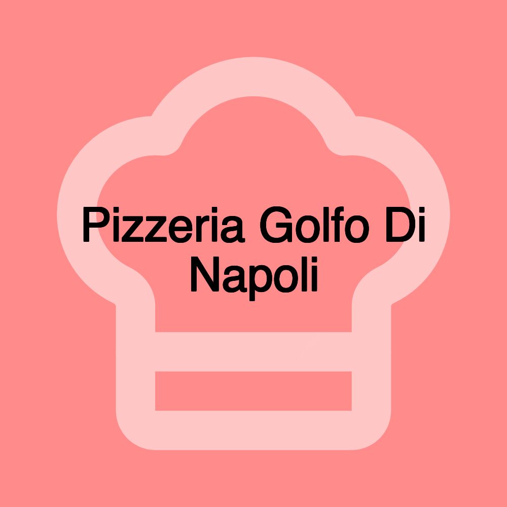 Pizzeria Golfo Di Napoli