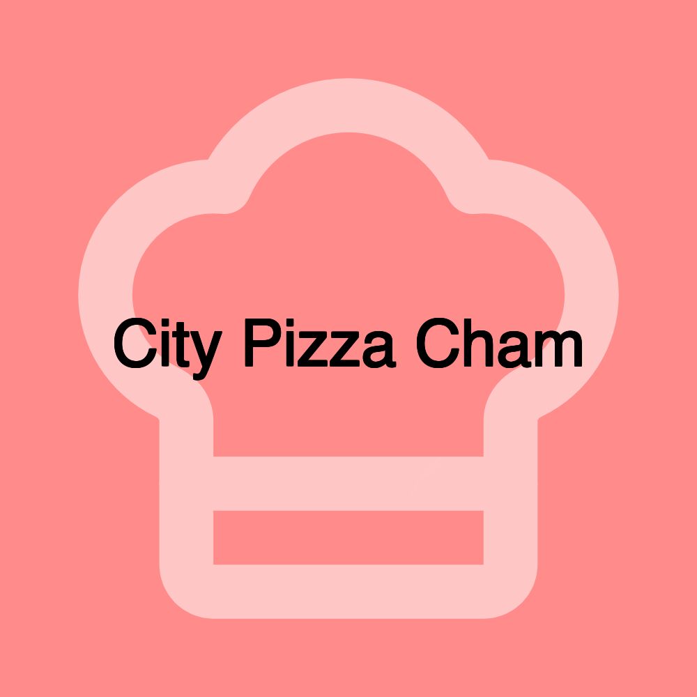 City Pizza Cham