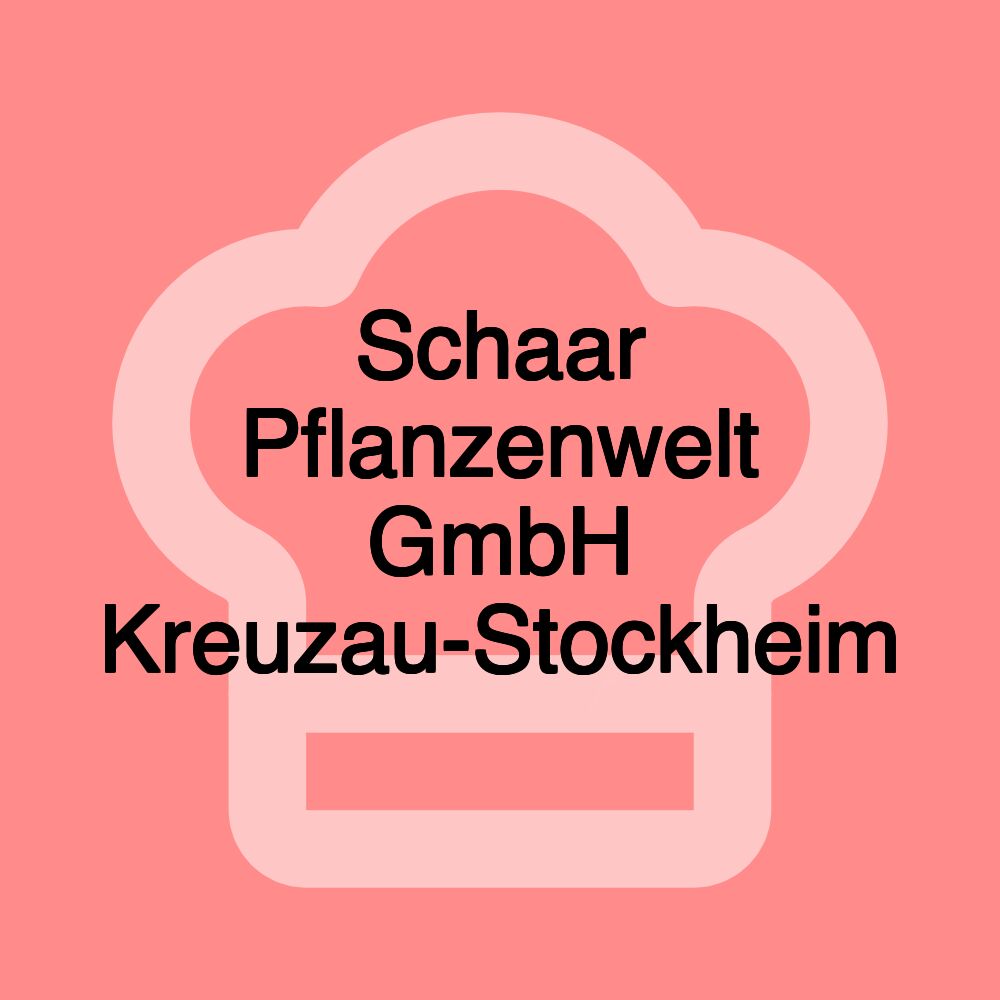 Schaar Pflanzenwelt GmbH Kreuzau-Stockheim