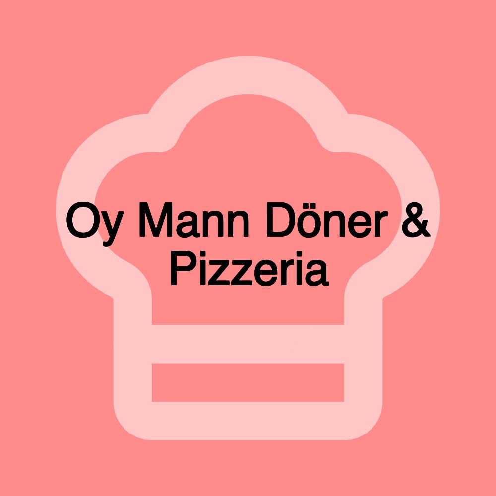 Oy Mann Döner & Pizzeria