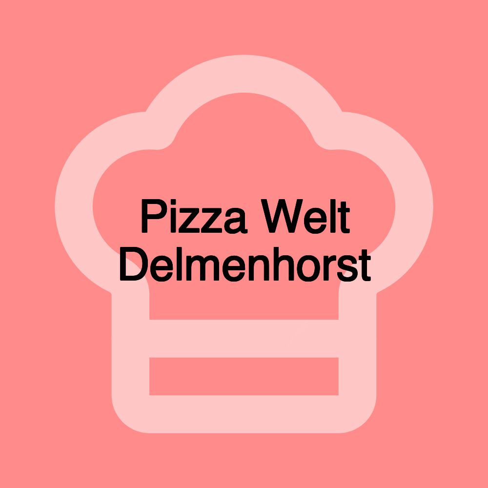 Pizza Welt Delmenhorst