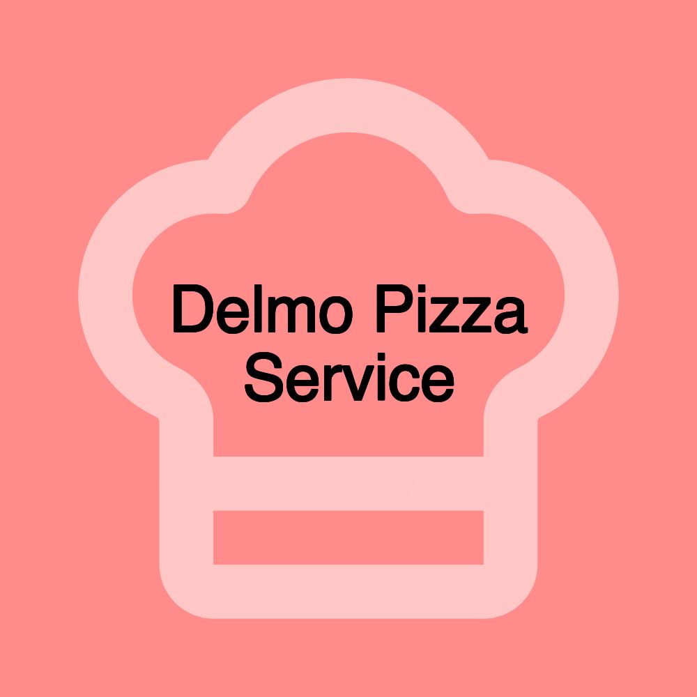 Delmo Pizza Service