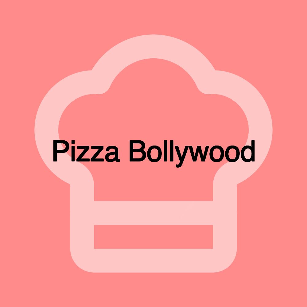 Pizza Bollywood