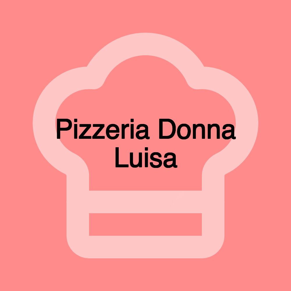 Pizzeria Donna Luisa