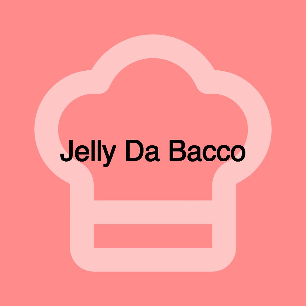 Jelly Da Bacco