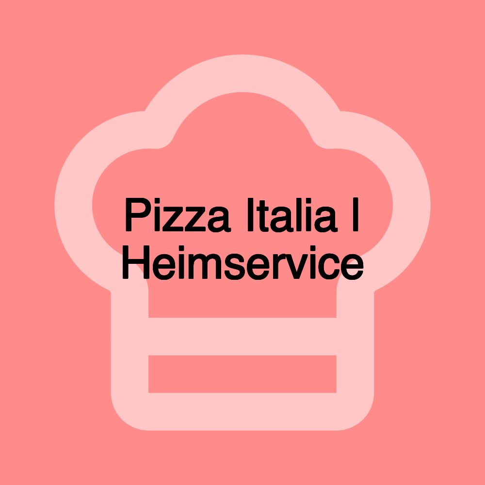 Pizza Italia | Heimservice