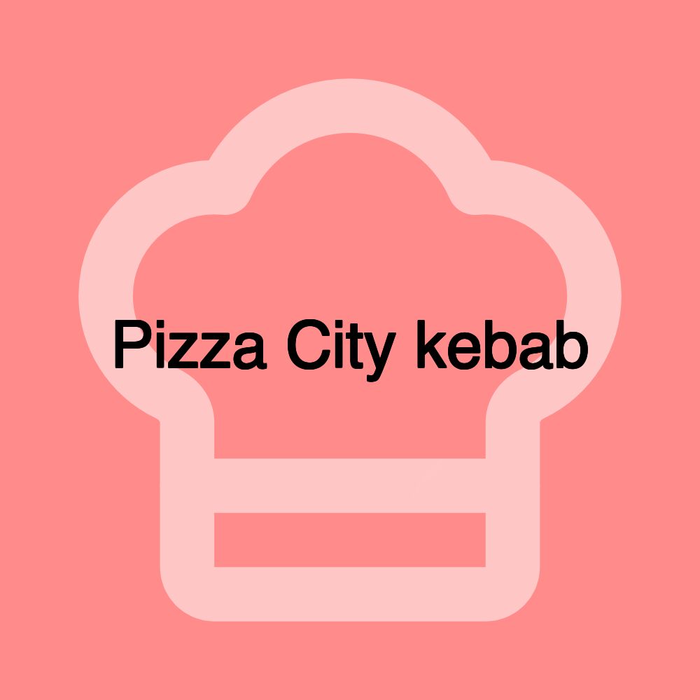 Pizza City kebab