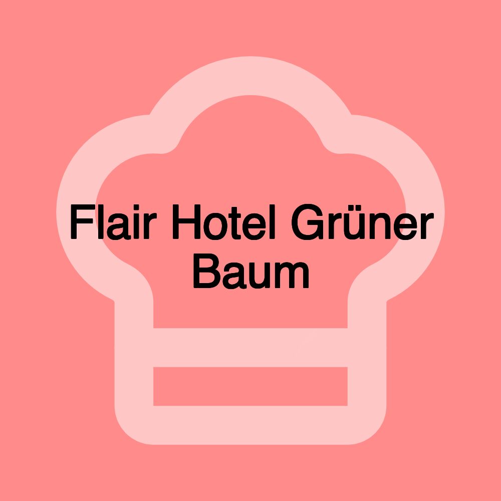 Flair Hotel Grüner Baum