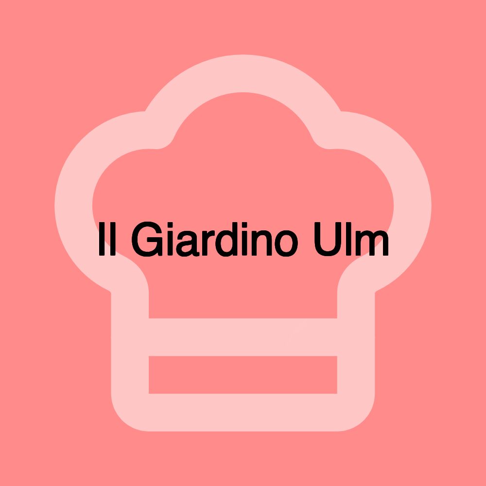 Il Giardino Ulm