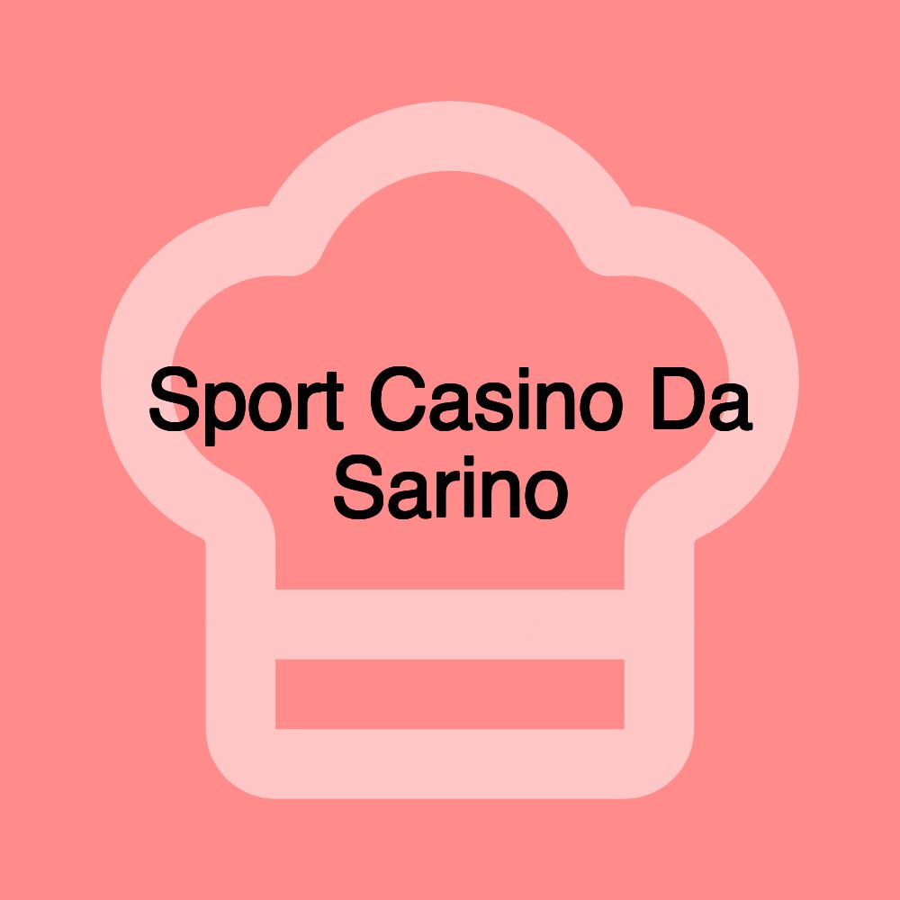 Sport Casino Da Sarino