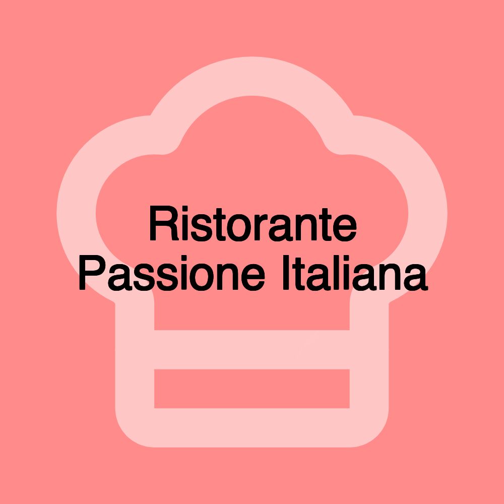 Ristorante Passione Italiana