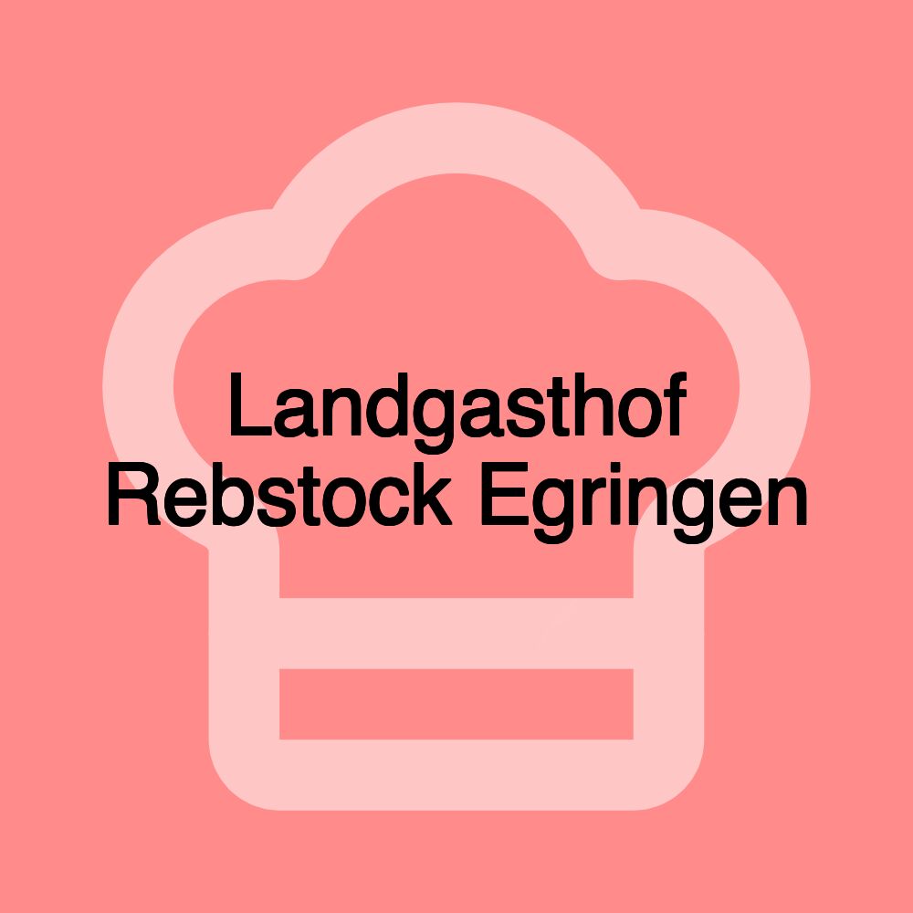 Landgasthof Rebstock Egringen