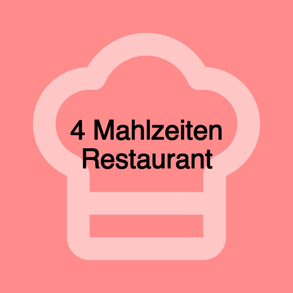 4 Mahlzeiten Restaurant