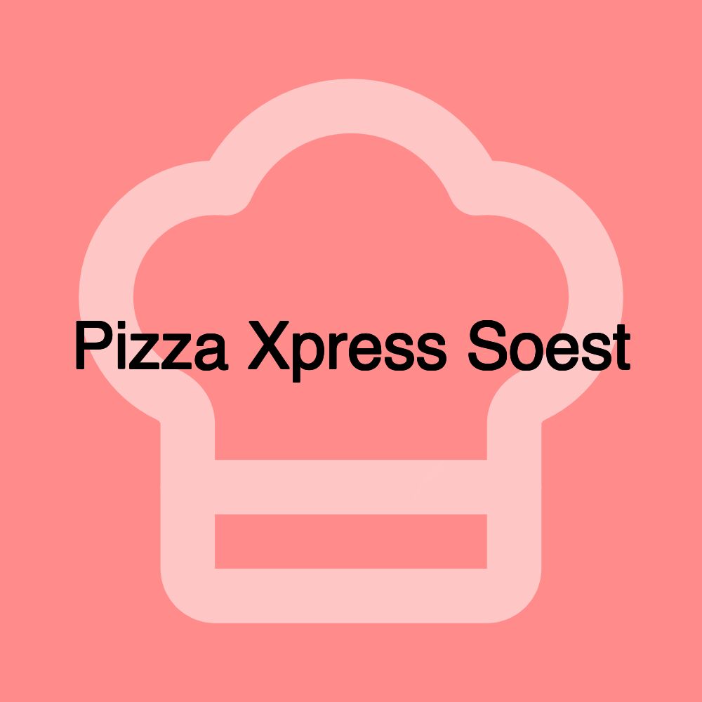 Pizza Xpress Soest