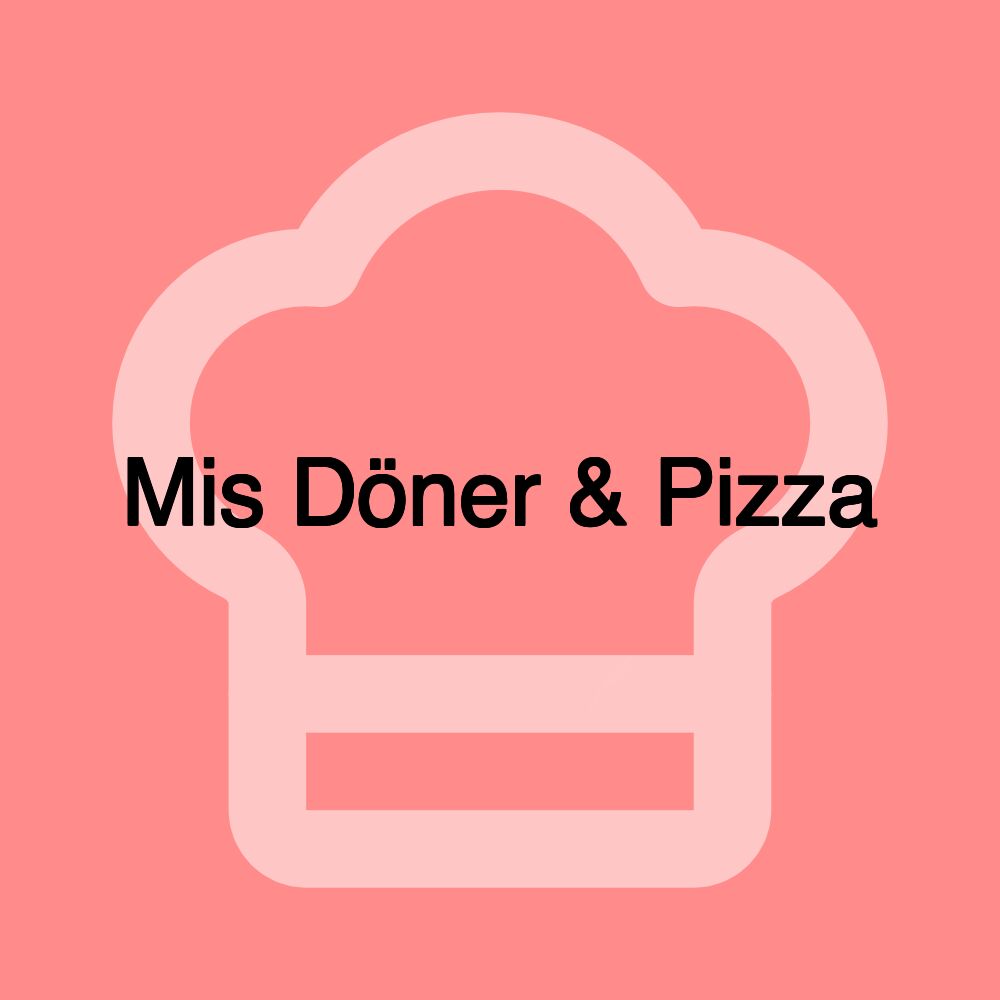 Mis Döner & Pizza